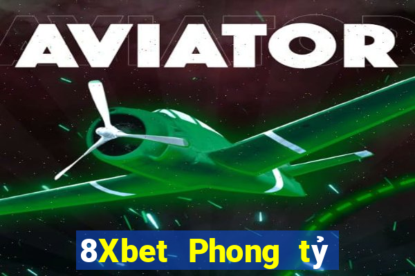 8Xbet Phong tỷ game bài