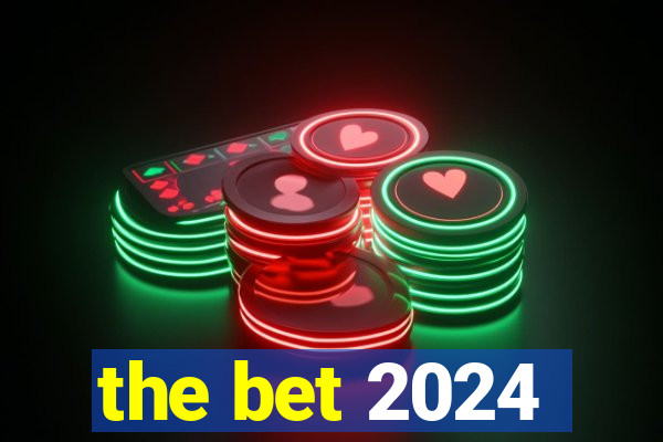 the bet 2024