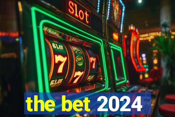 the bet 2024