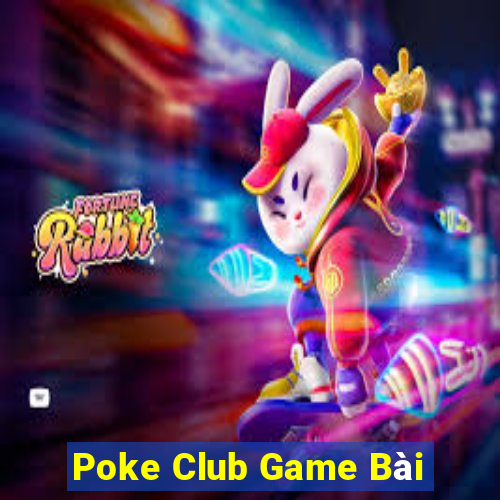 Poke Club Game Bài