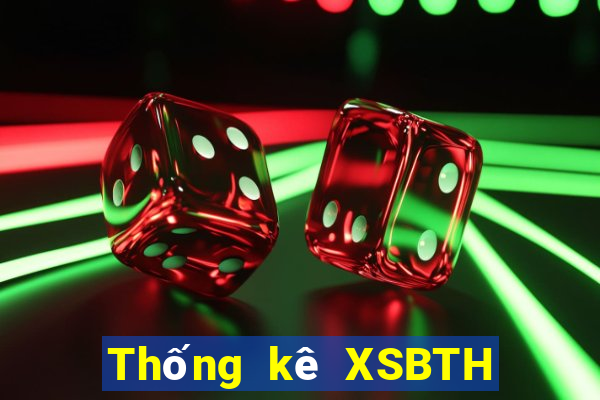 Thống kê XSBTH ngày 24