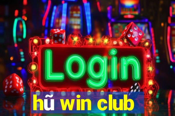 hũ win club