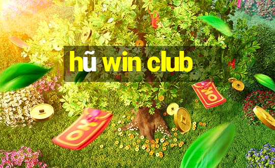 hũ win club