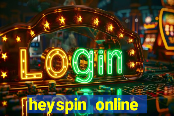 heyspin online casino review