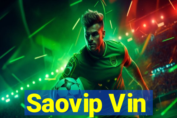 Saovip Vin