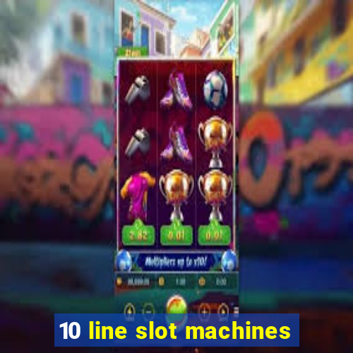 10 line slot machines