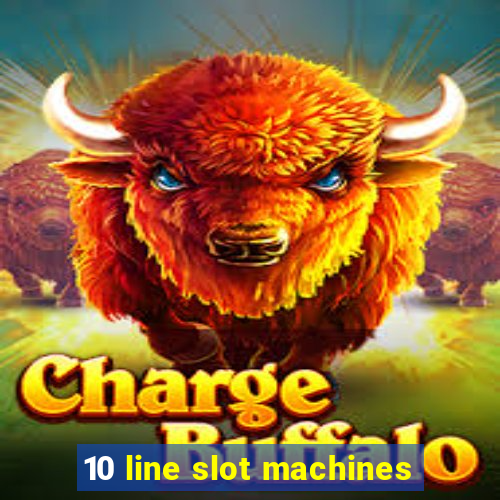 10 line slot machines