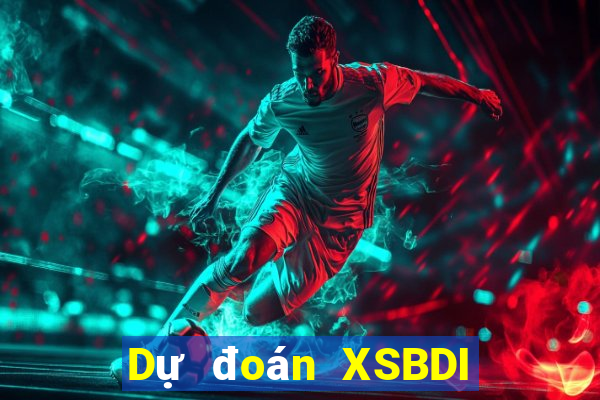 Dự đoán XSBDI Thứ 7