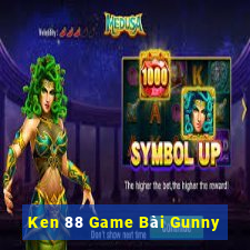 Ken 88 Game Bài Gunny