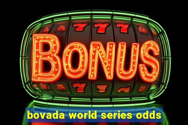 bovada world series odds