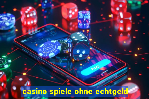 casino spiele ohne echtgeld