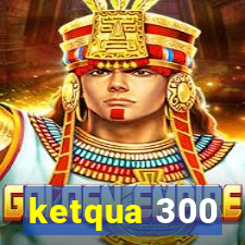 ketqua 300