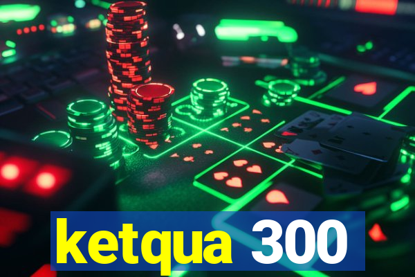 ketqua 300