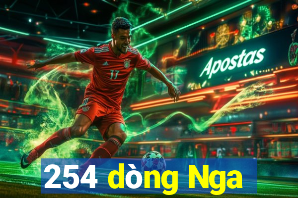 254 dòng Nga