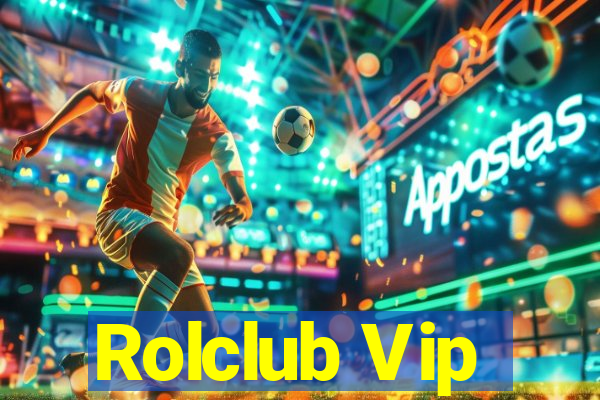 Rolclub Vip