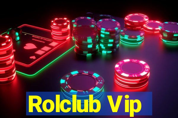 Rolclub Vip