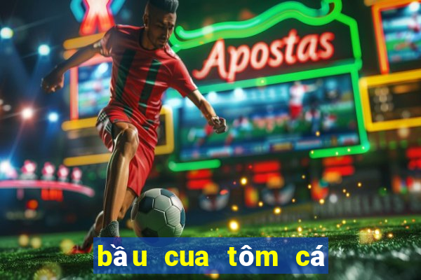 bầu cua tôm cá gà nai