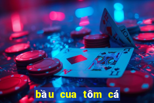 bầu cua tôm cá gà nai