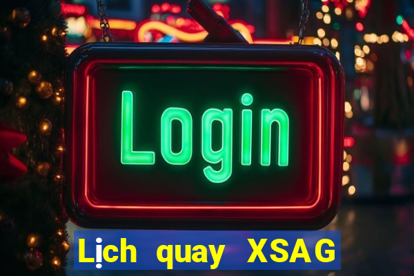 Lịch quay XSAG ngày thứ năm