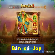 Bắn cá Joy Bắn cá