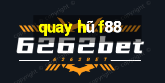 quay hũ f88