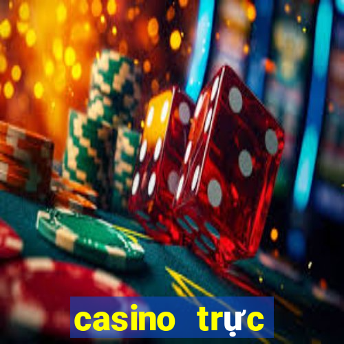 casino truc tuyen uy tin