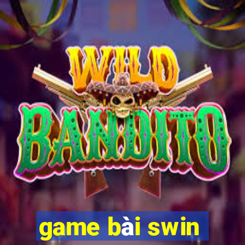 game bài swin