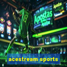 acestream sports