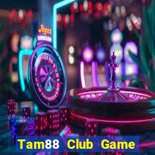 Tam88 Club Game Bài X8