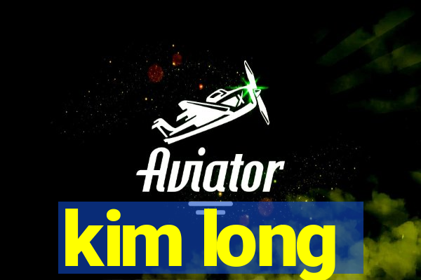 kim long