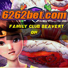 family club beaverton