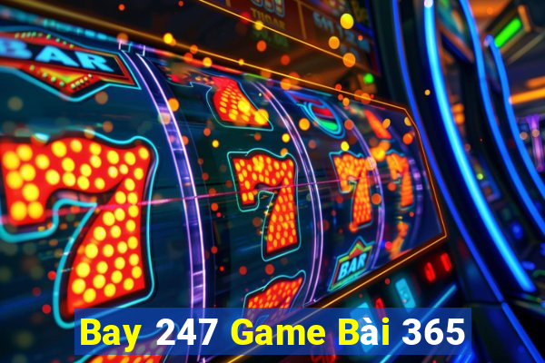 Bay 247 Game Bài 365