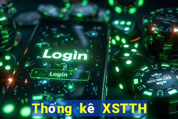 Thống kê XSTTH Thứ 4