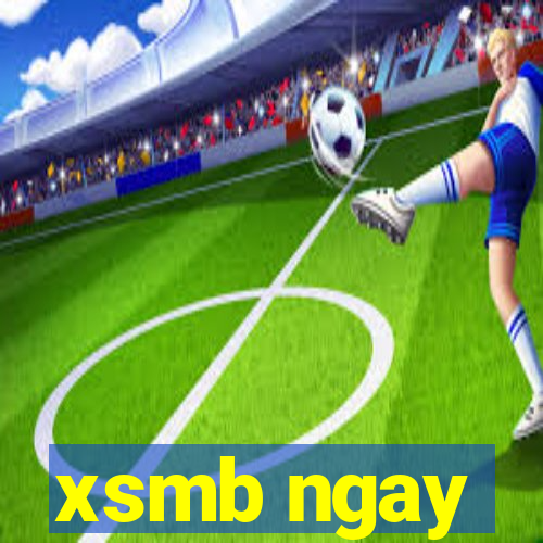 xsmb ngay