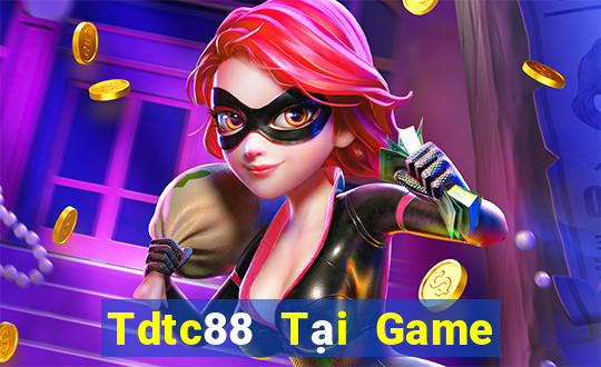 Tdtc88 Tại Game Bài Đổi The