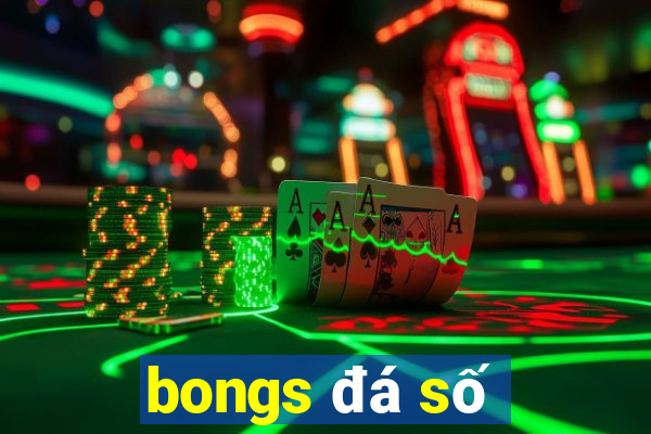 bongs đá số