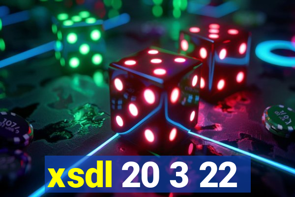 xsdl 20 3 22