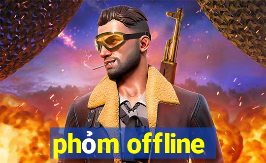 phỏm offline