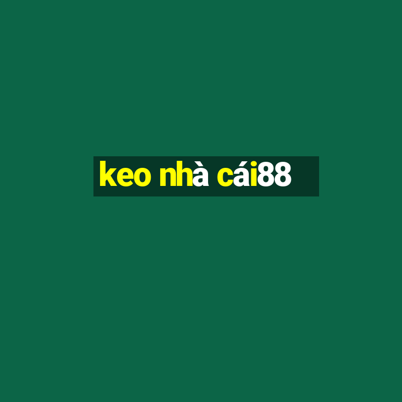 keo nhà cái88