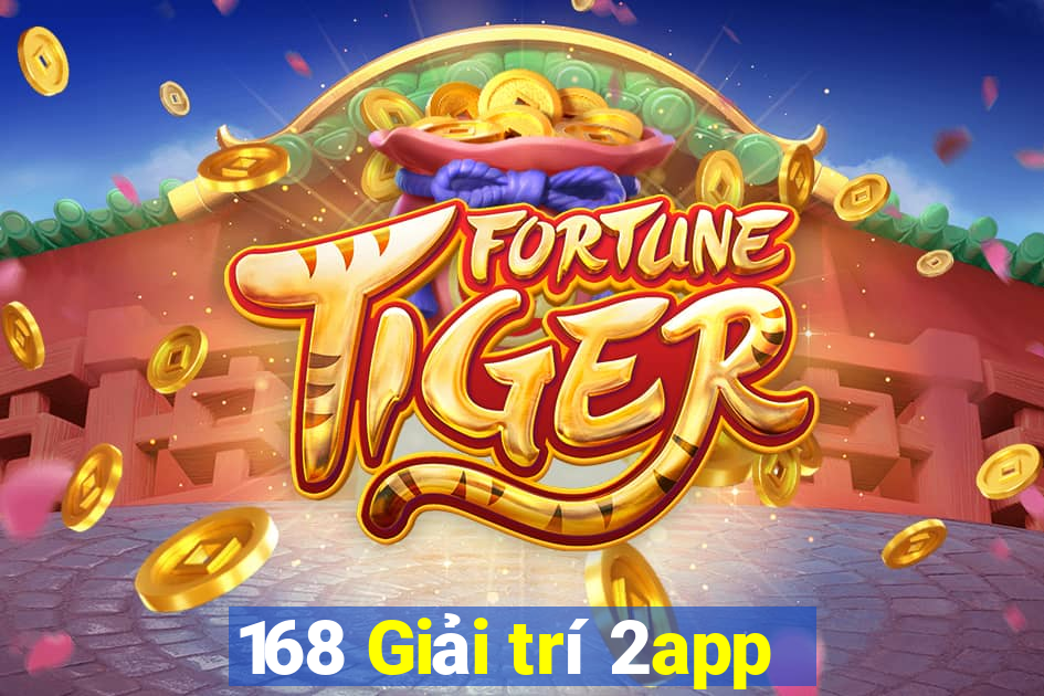 168 Giải trí 2app