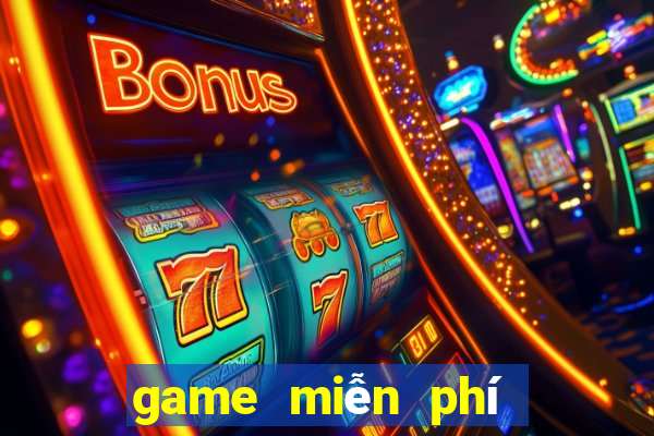 game miễn phí không cần tải