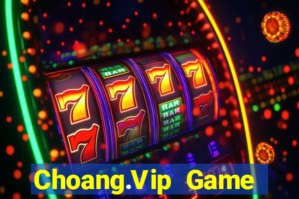 Choang.Vip Game Bài Offline