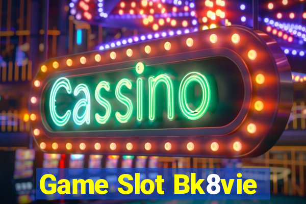 Game Slot Bk8vie