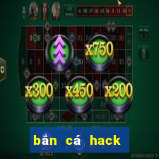 bắn cá hack full tiền