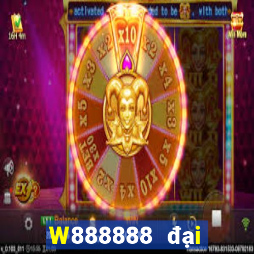 W888888 đại phát 8888 Tải về