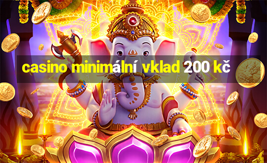 casino minimální vklad 200 kč