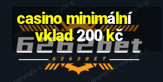 casino minimální vklad 200 kč