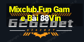 Mixclub.Fun Game Bài 88Vin