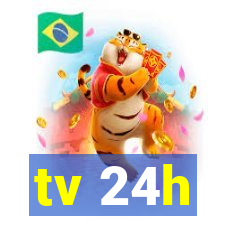 tv 24h