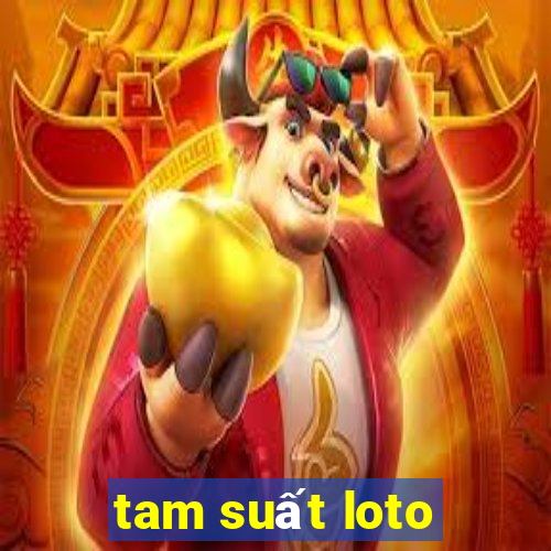 tam suất loto